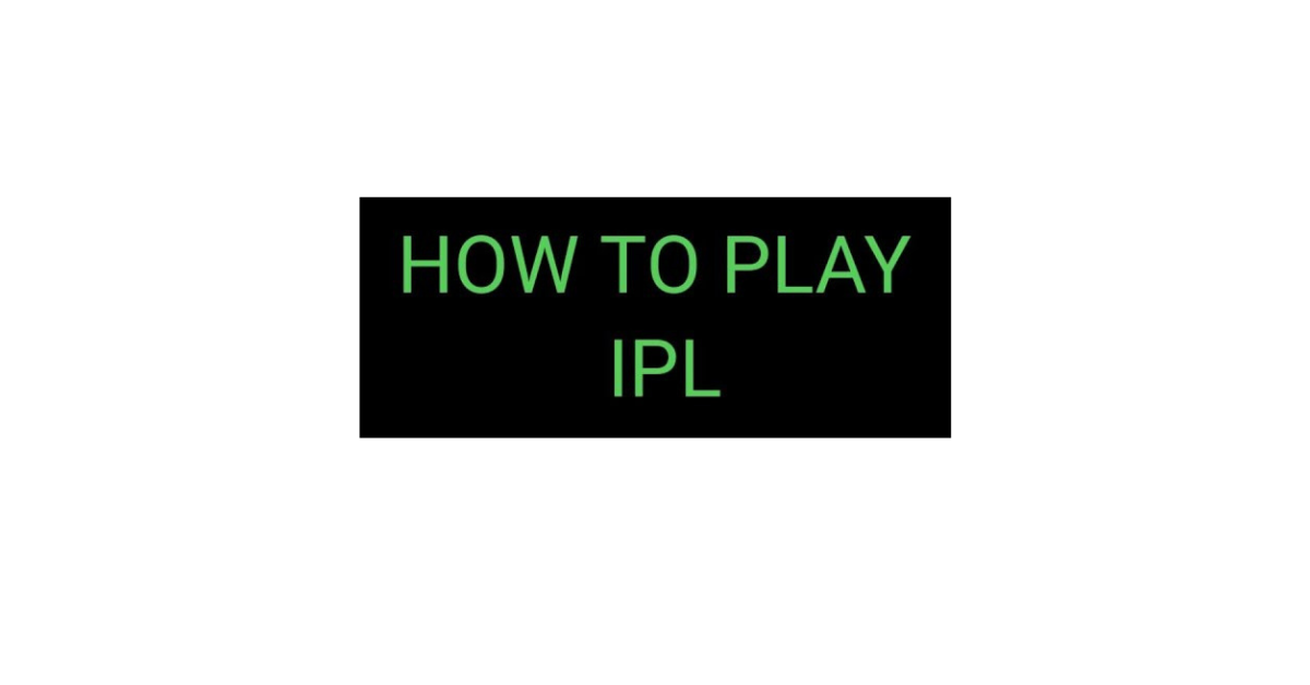 How To Play Betting In Ipl?