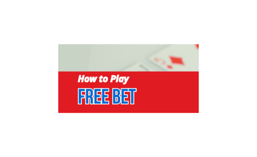 How To Play Free Bet?