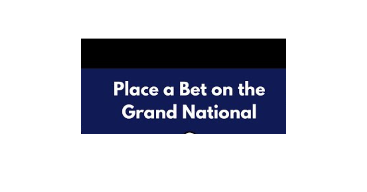 How To Put A Bet On The Grand National?