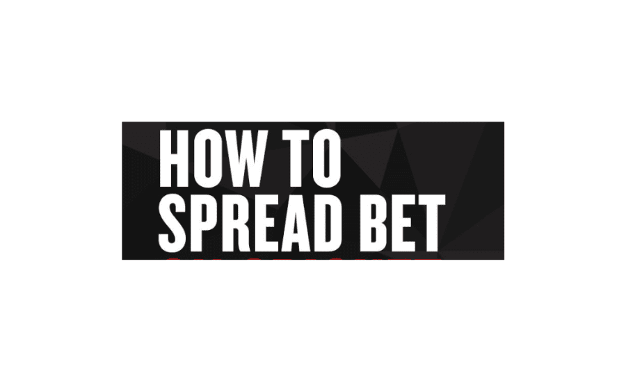 How To Spread Bet?