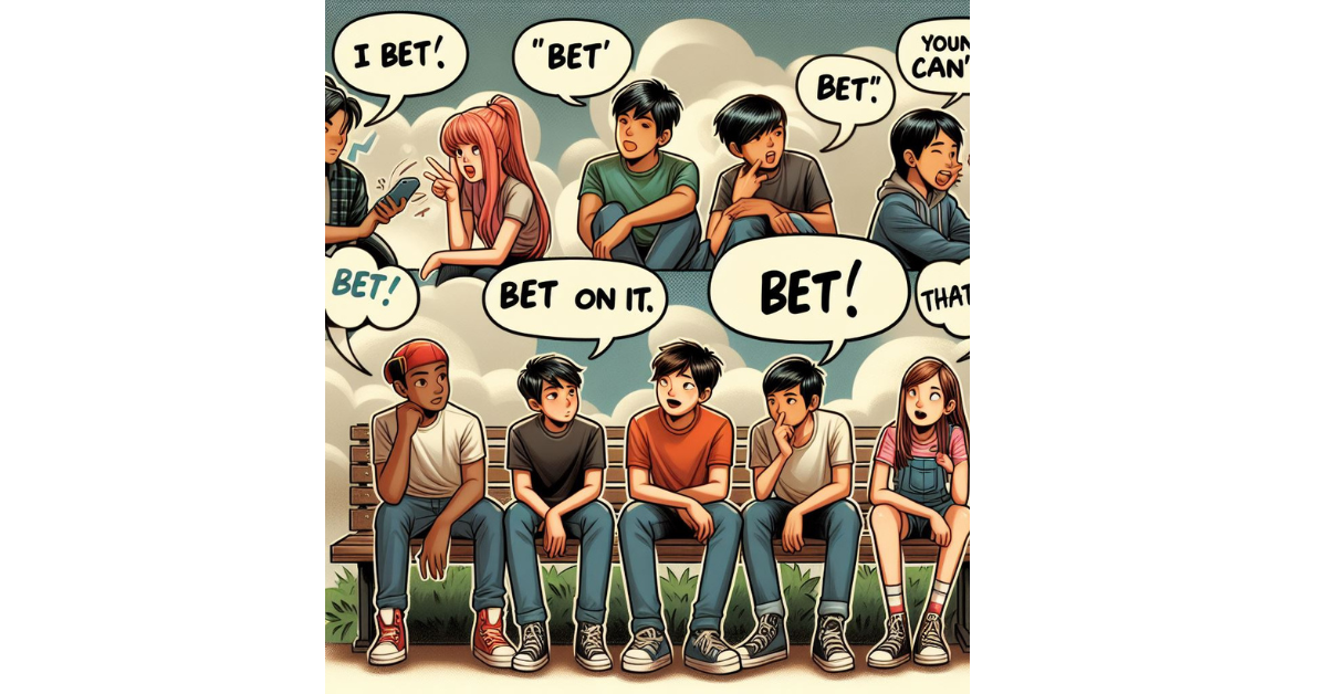 How To Use Bet In A Sentence Slang?