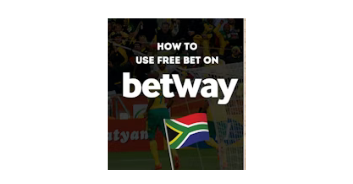 How To Use Free Bet On Betway South Africa?