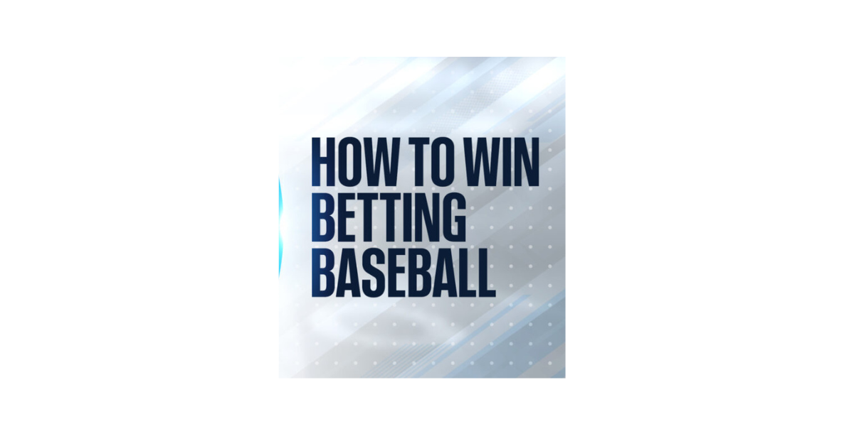 How To Win Betting Baseball?