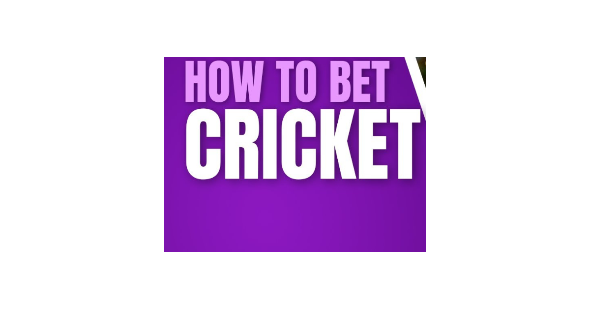 How To Win Bet In Cricket?