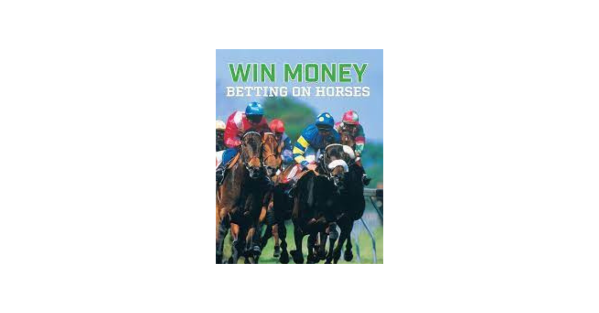 How To Win Money Betting On Horses?