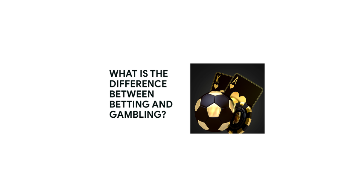 Is Betting A Form Of Gambling?