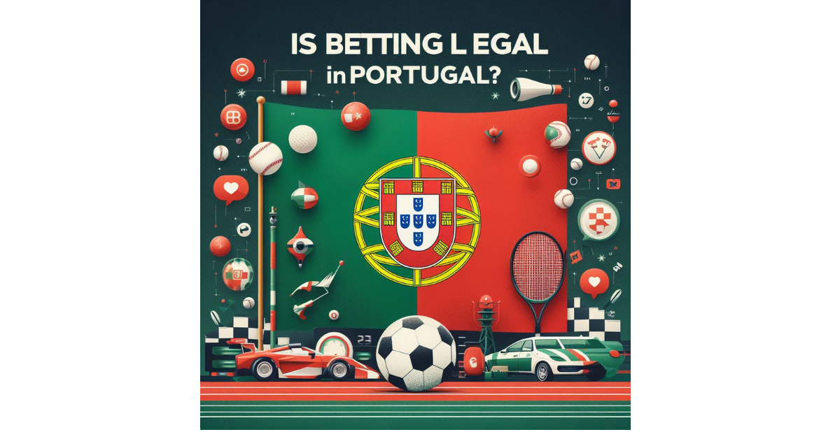 Is Betting Legal In Portugal?