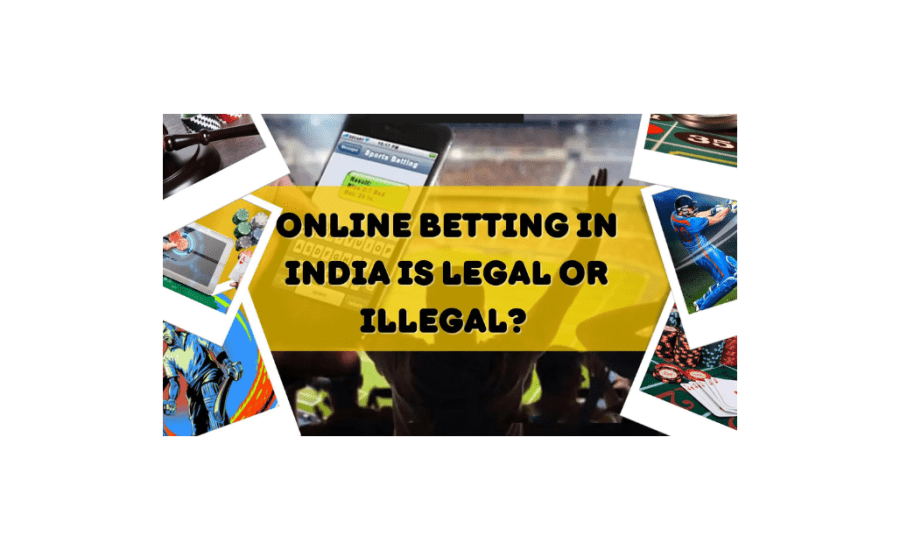 Is Online Betting Illegal In India?