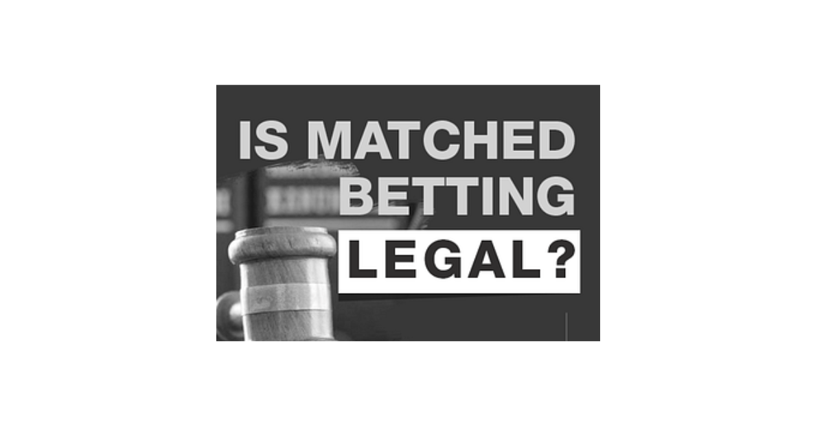 Is Match Betting Legal?