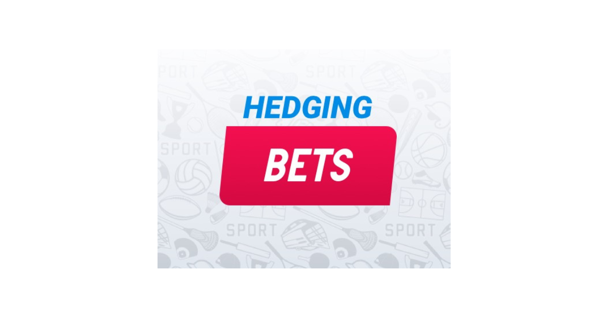 What Does Hedging Bets Mean?