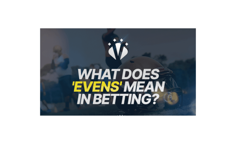 What Does Evens Mean In Betting?