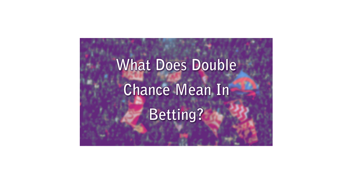 What Does Doubles Mean In Betting?