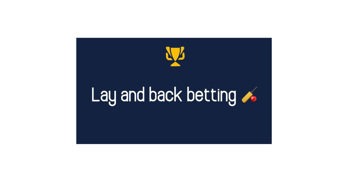 What Does Back And Lay Mean In Betting?