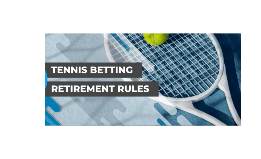 What Happens To Tennis Bet If Player Retires?