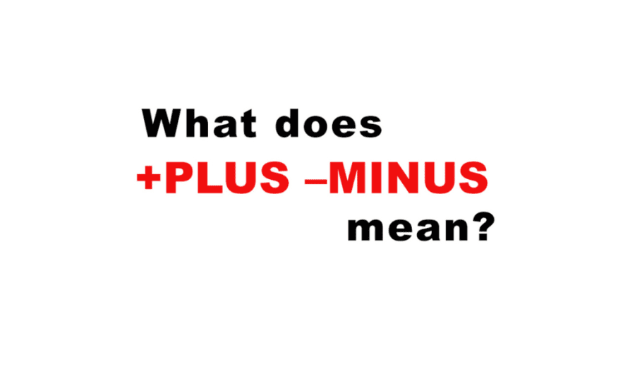 What Does Plus Minus Mean In Betting?