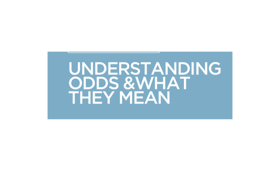 What Does Odds In Betting Mean?