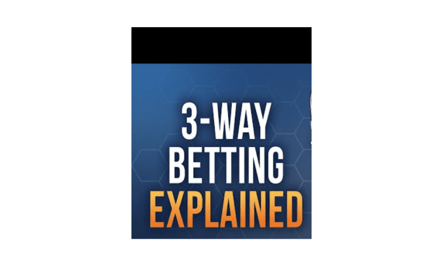 What Is 3 Way Betting In Football?