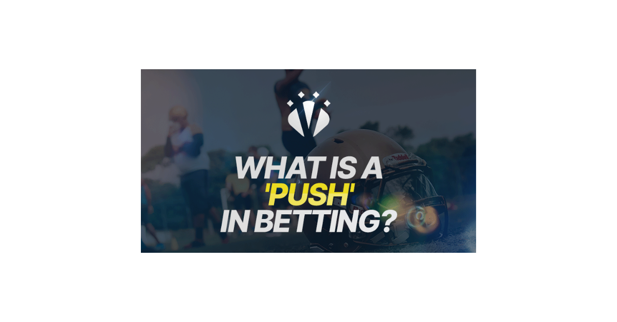 What Is A Push In Betting?