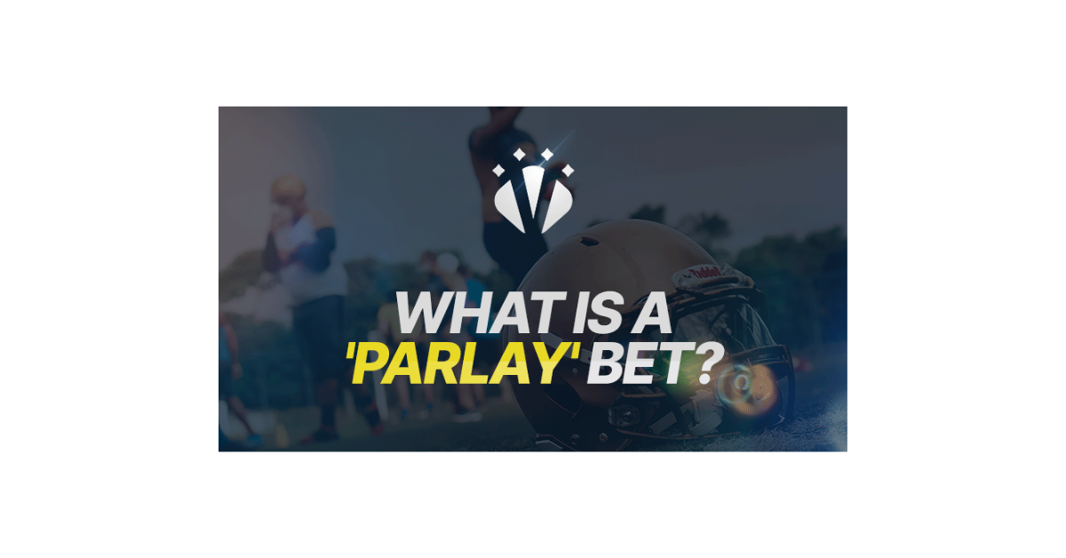 What Is A Parlay Bet?