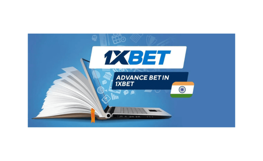 What Is Advance Bet In 1Xbet?