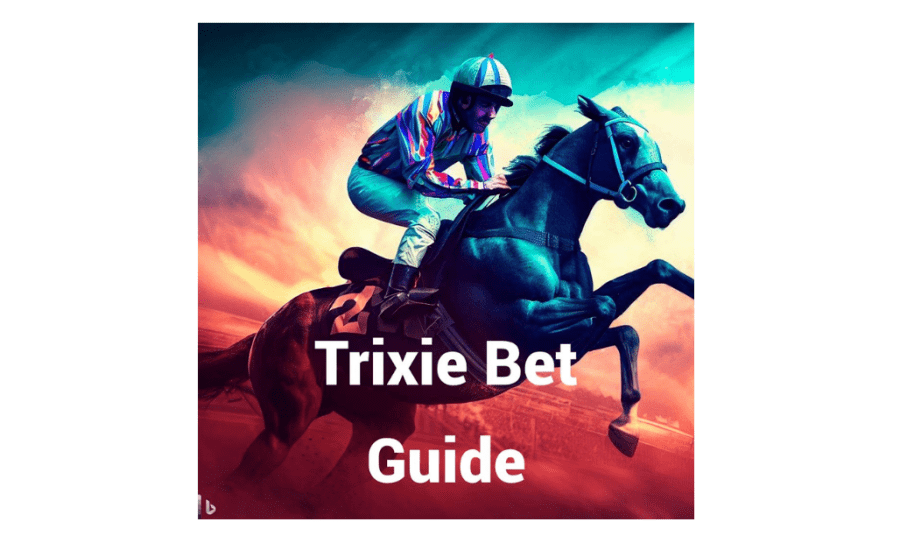 What Is A Trixie Bet In Horse Racing?