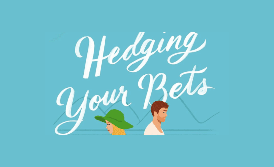 What Is Hedging Your Bets?