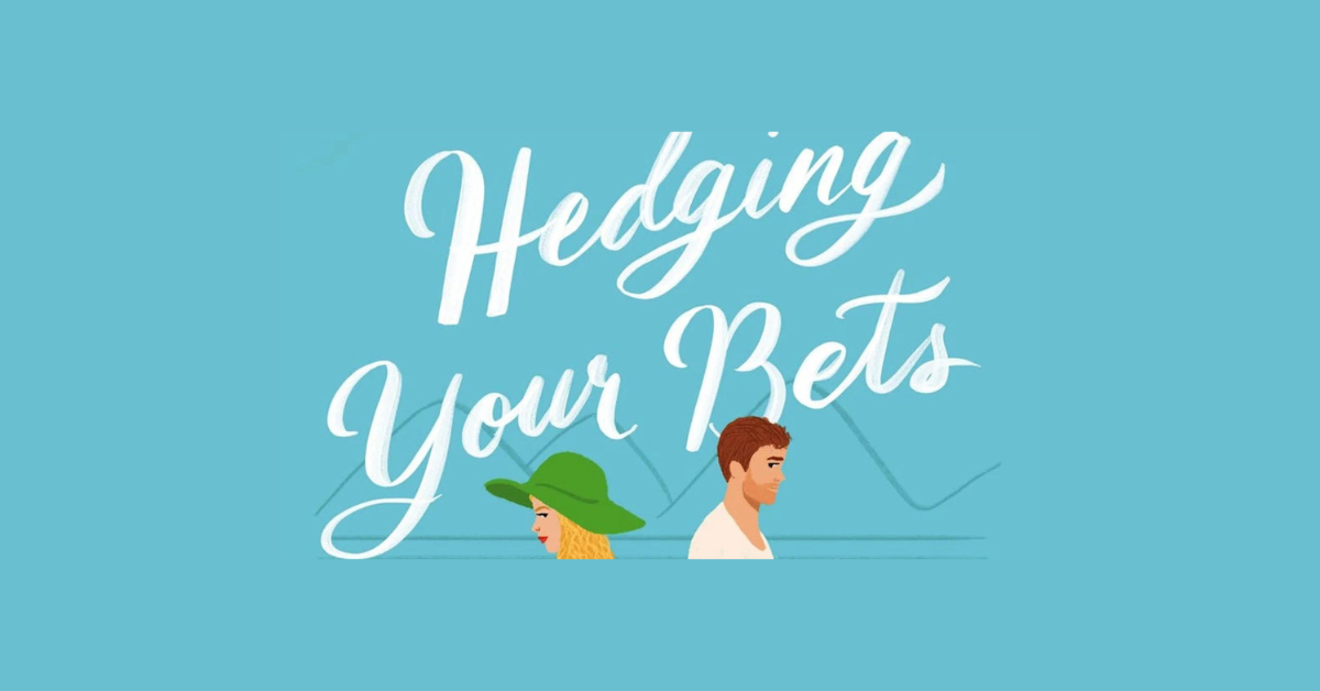 What Is Hedging Your Bets?