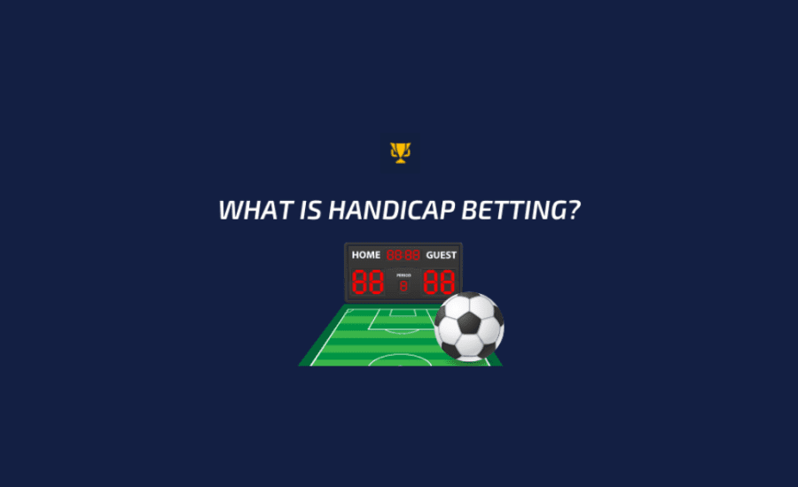 What Is Handicap In Sport Betting?