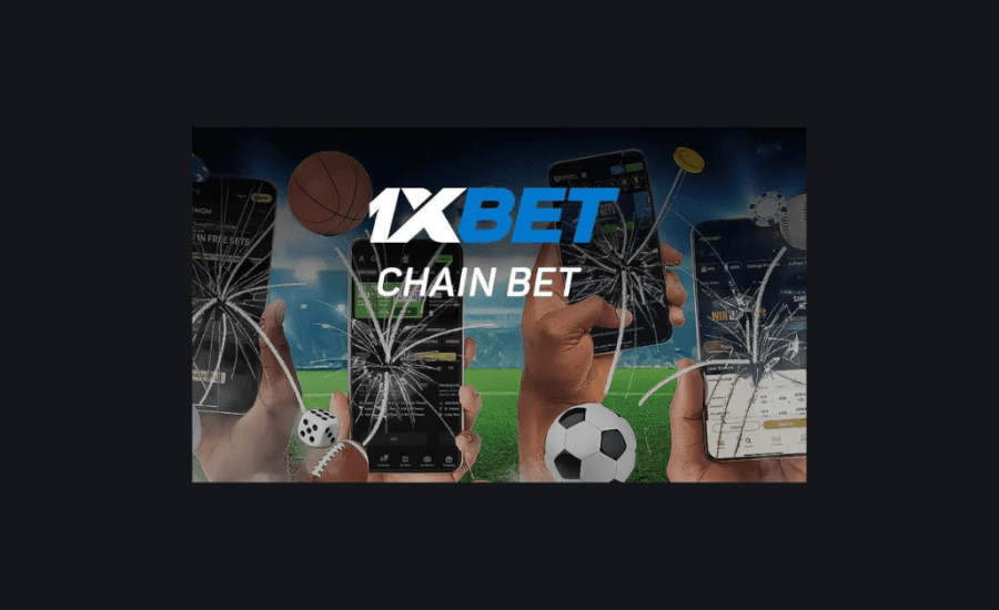 What Is Chain Bet In 1Xbet?