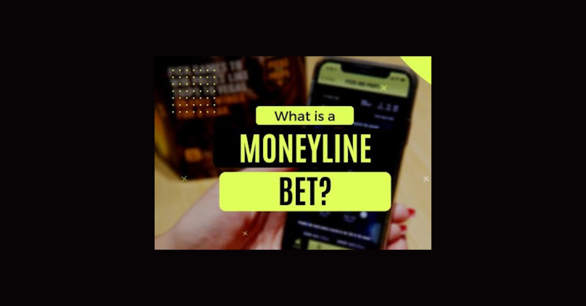 What Is Money Line Bet?