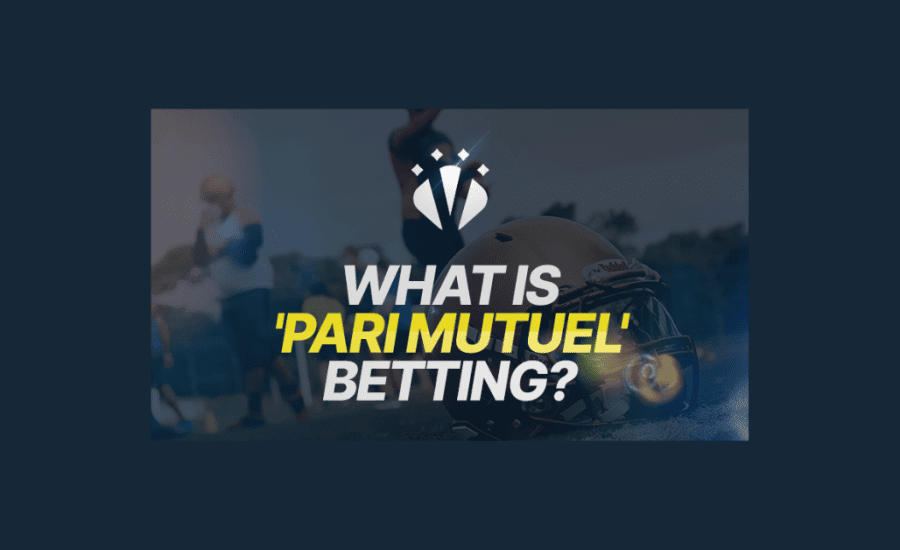 What Is Pari Mutuel Betting?