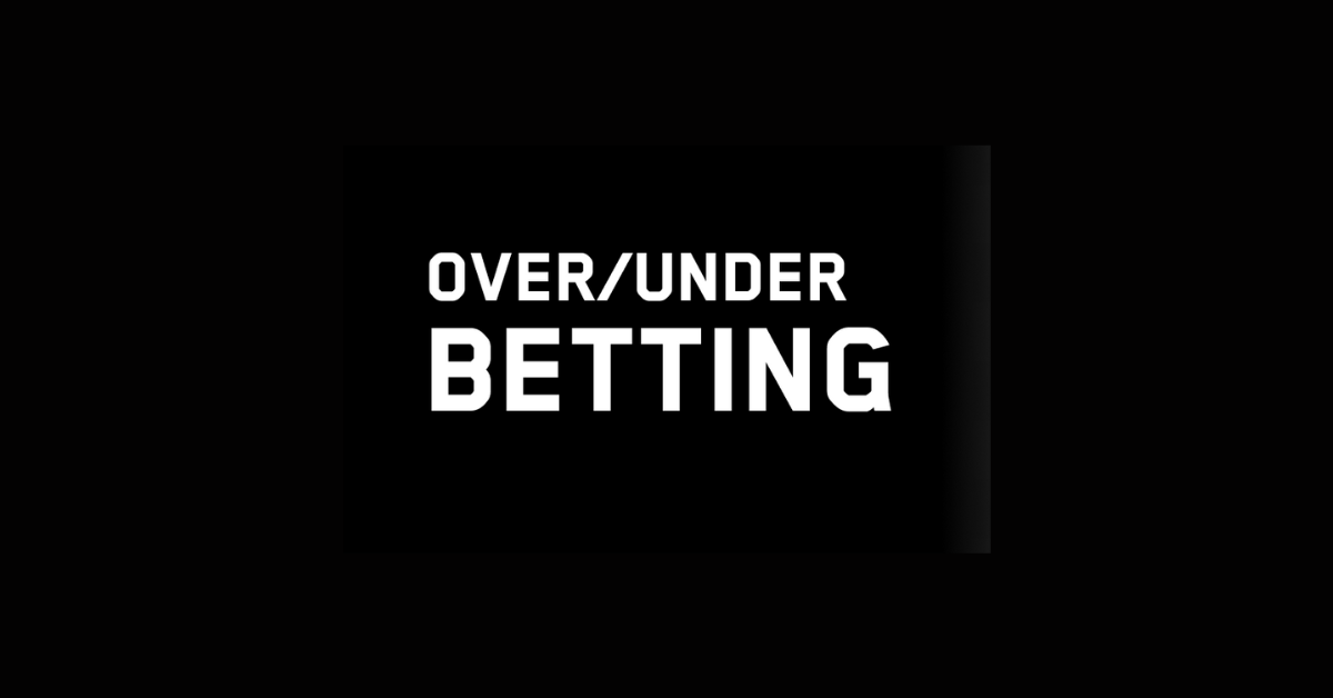 What Is Under And Over In Betting?