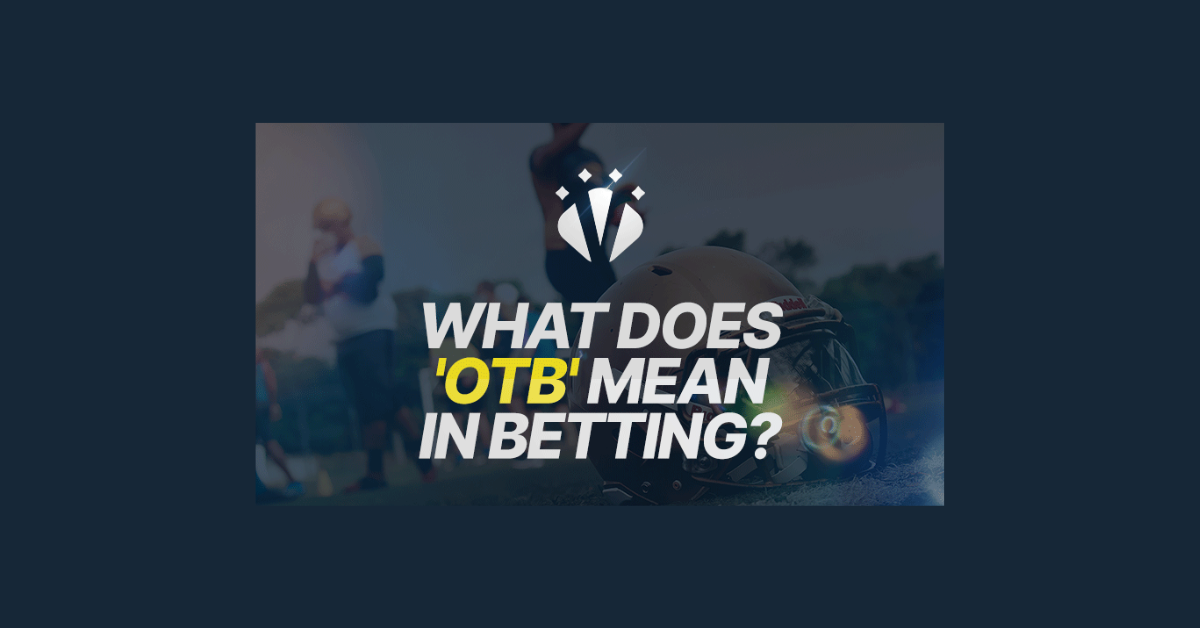 What Is Otb In Betting?