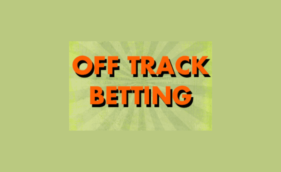 What Is Off Track Betting?