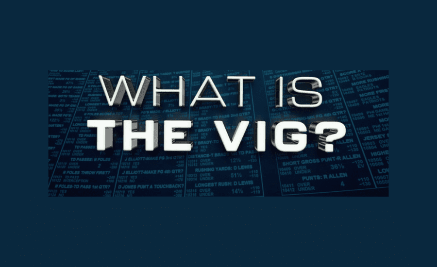 What Is Vig In Betting?