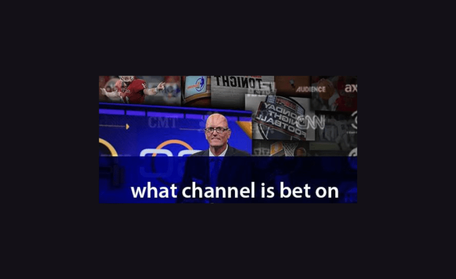 What Is The Channel For Bet?