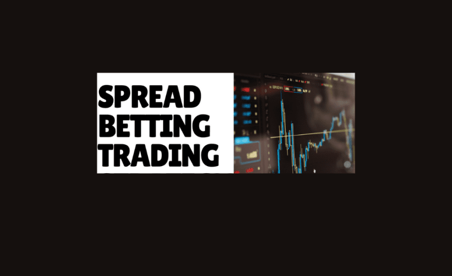 What Is Spread Betting Trading?