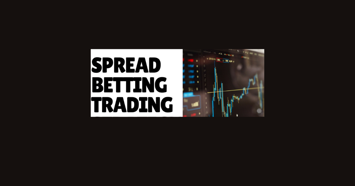 What Is Spread Betting Trading?