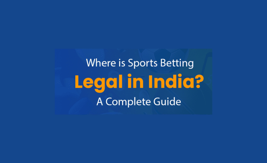 When Will Sports Betting Be Legal In India?