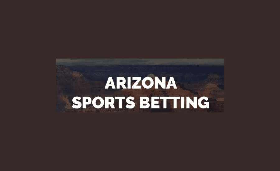 When Will Sports Betting Be Legal In Arizona?