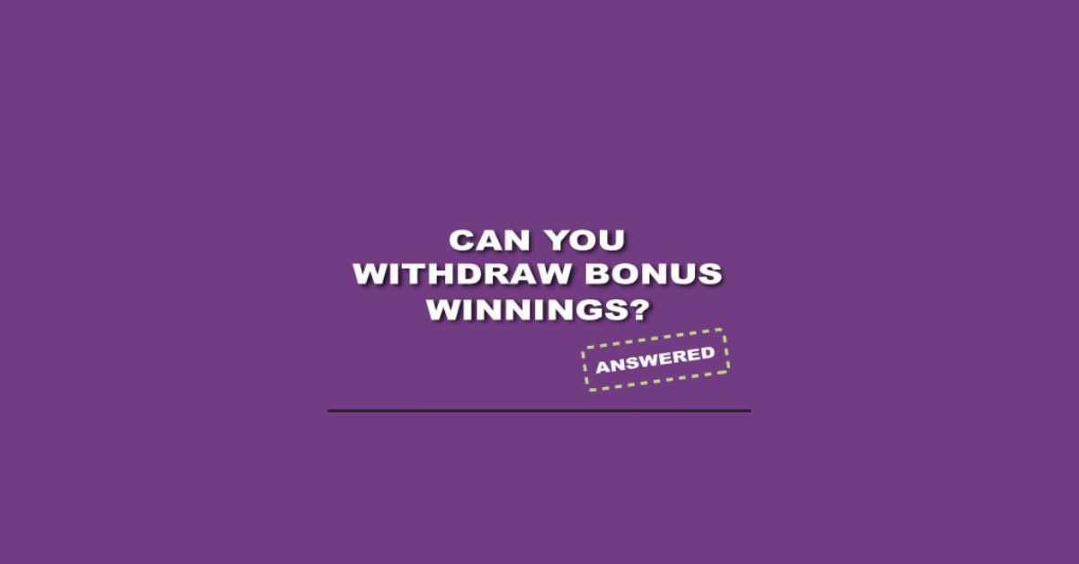 Can I Withdraw Bonus Bet Winnings?