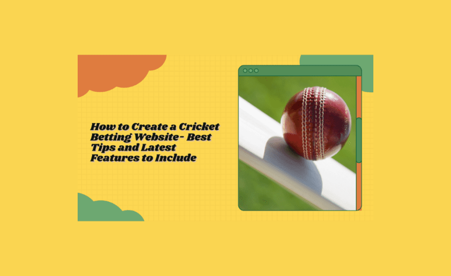 How To Create Cricket Betting Website?