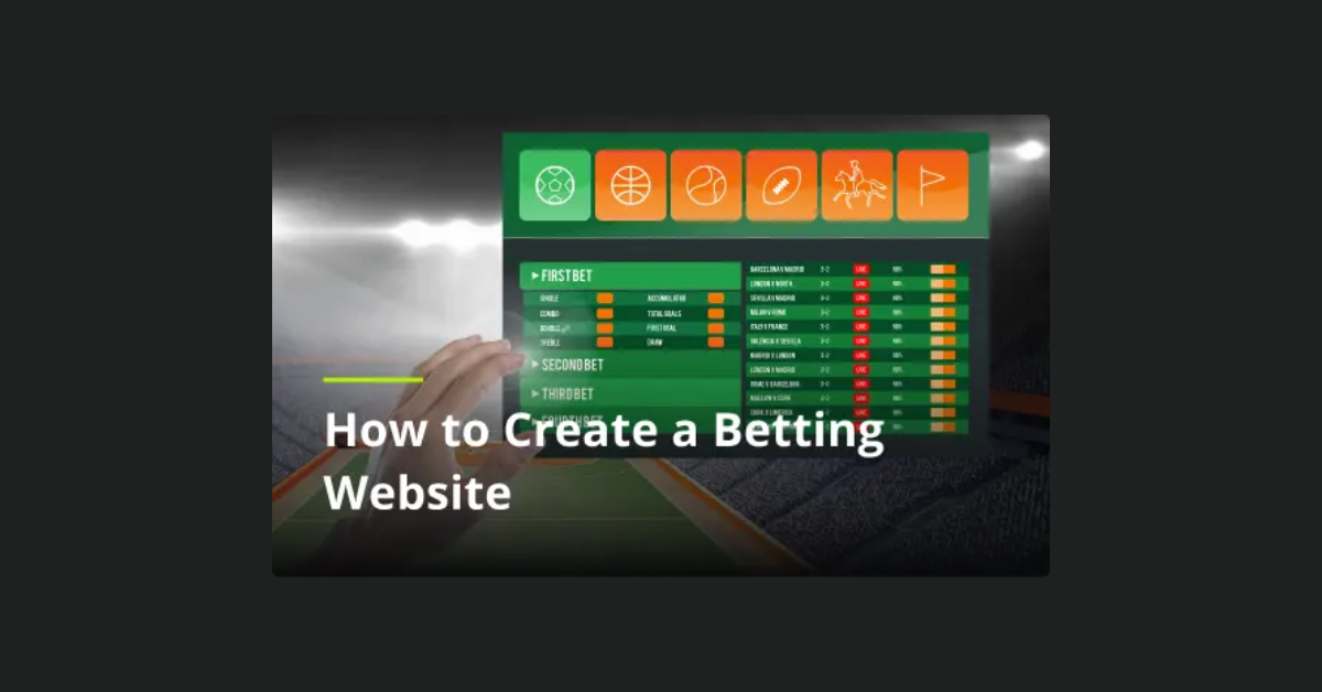 How To Create A Betting Website?