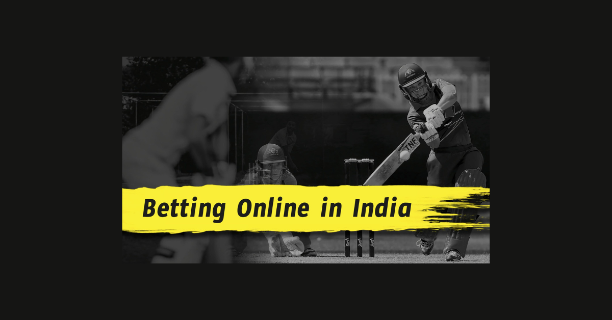 How Can I Bet Online In India?