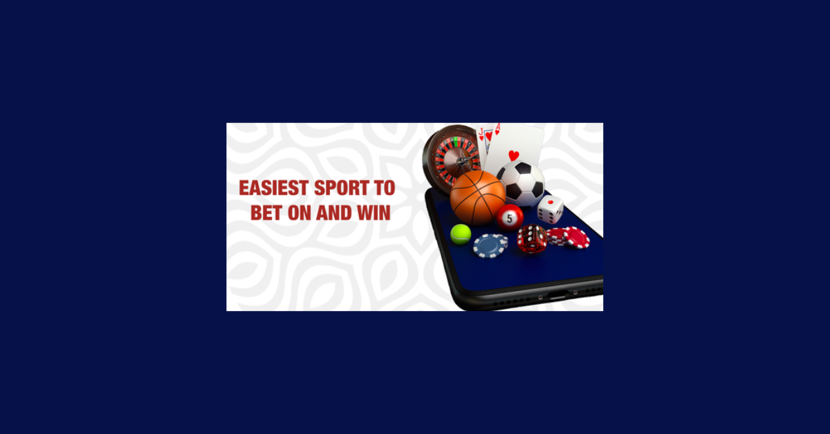 Which Sport Is Easy To Bet And Win?