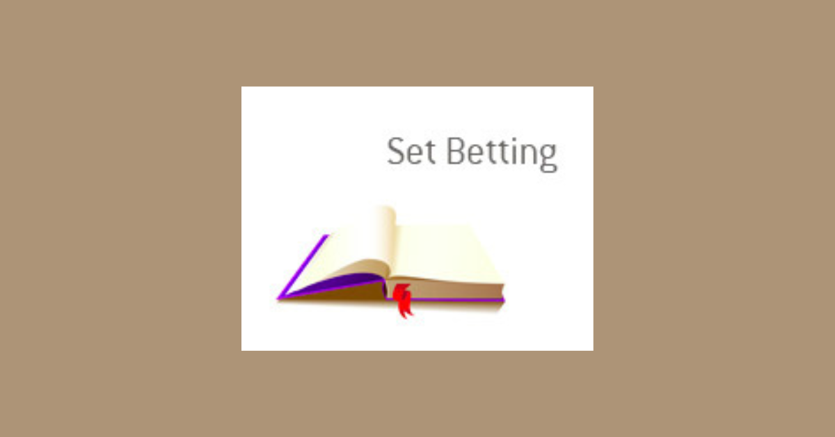 What Is Set Betting In Tennis?