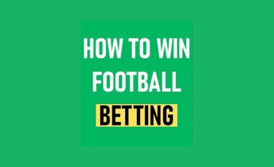 How To Win Football Betting?