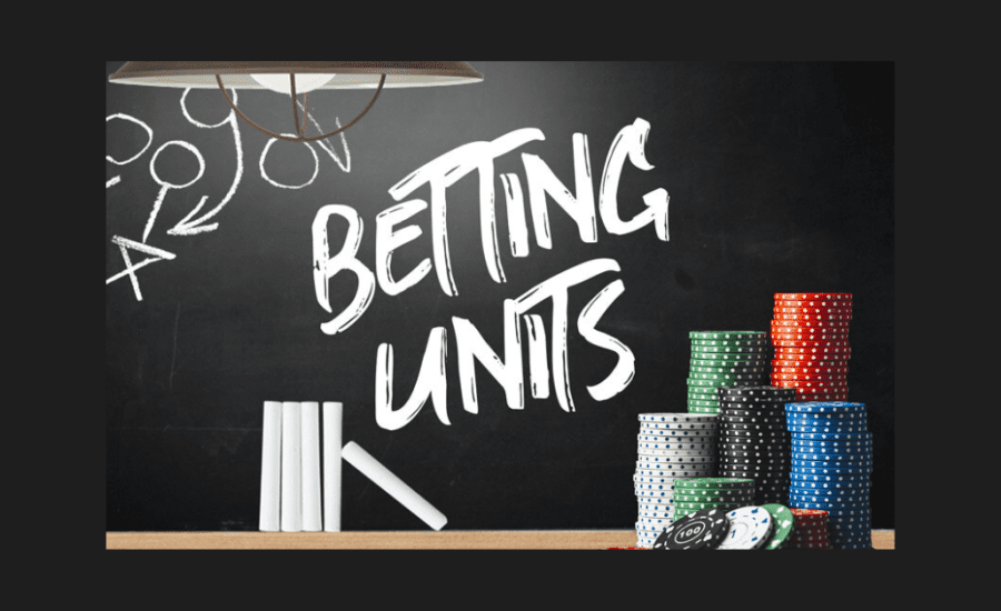 How Much Is A Unit In Betting?