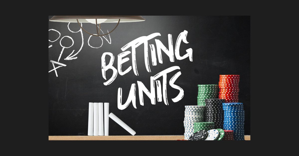 How Much Is A Unit In Betting?