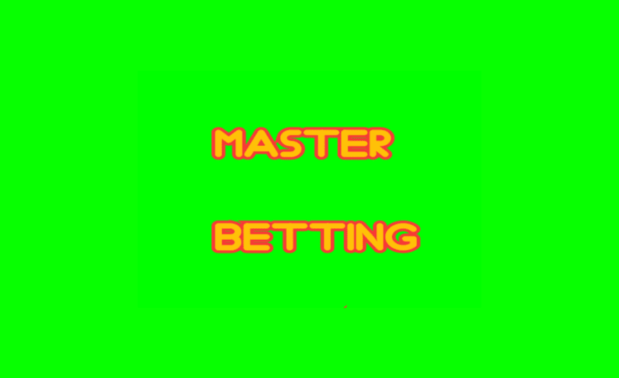 How To Do Master Betting?